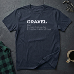Gravel Definition T-Shirt