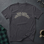 Ride Slow Arrive Present T-Shirt