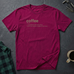 Coffee Definition T-Shirt