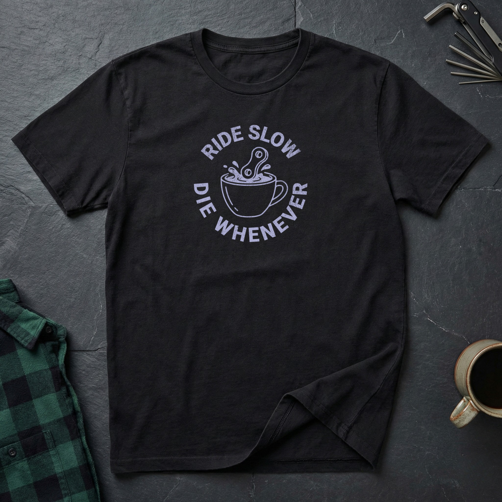 Ride Slow Die Whenever T-Shirt