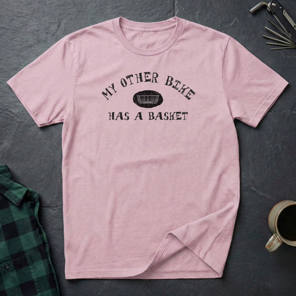 My Other Bike Has A Basket T-Shirt