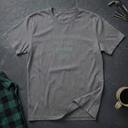 A SLOW PACE IS STILL A PACE T-Shirt