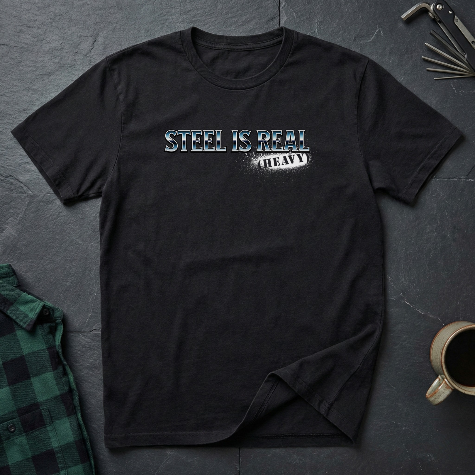 Steel is Real (Heavy) T-Shirt