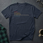 100% WORTH IT T-Shirt