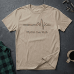 Rhythm Over Rush T-Shirt