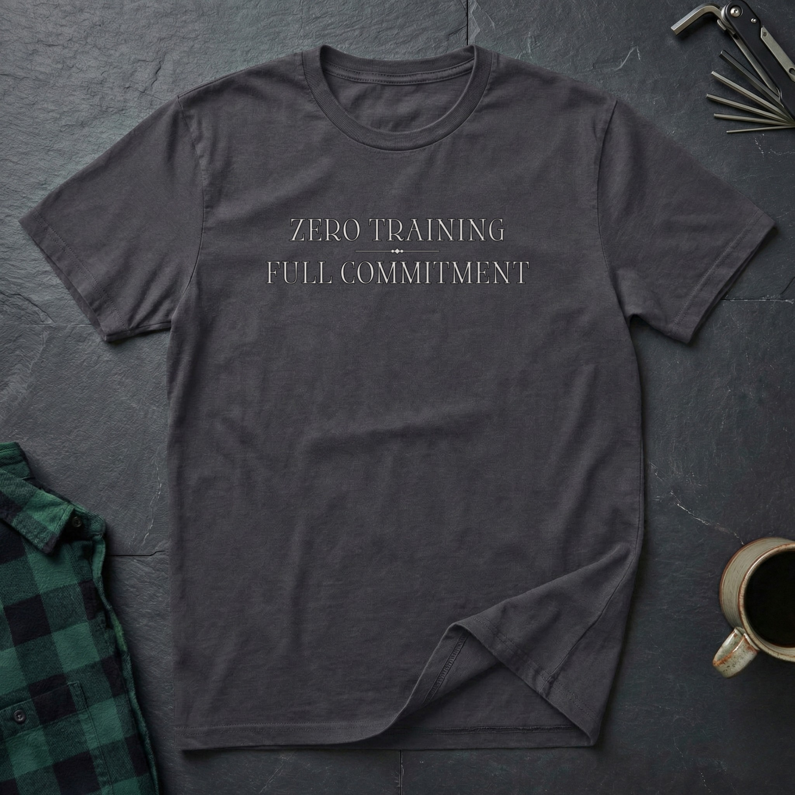 ZERO TRAINING FULL COMMITMENT T-Shirt