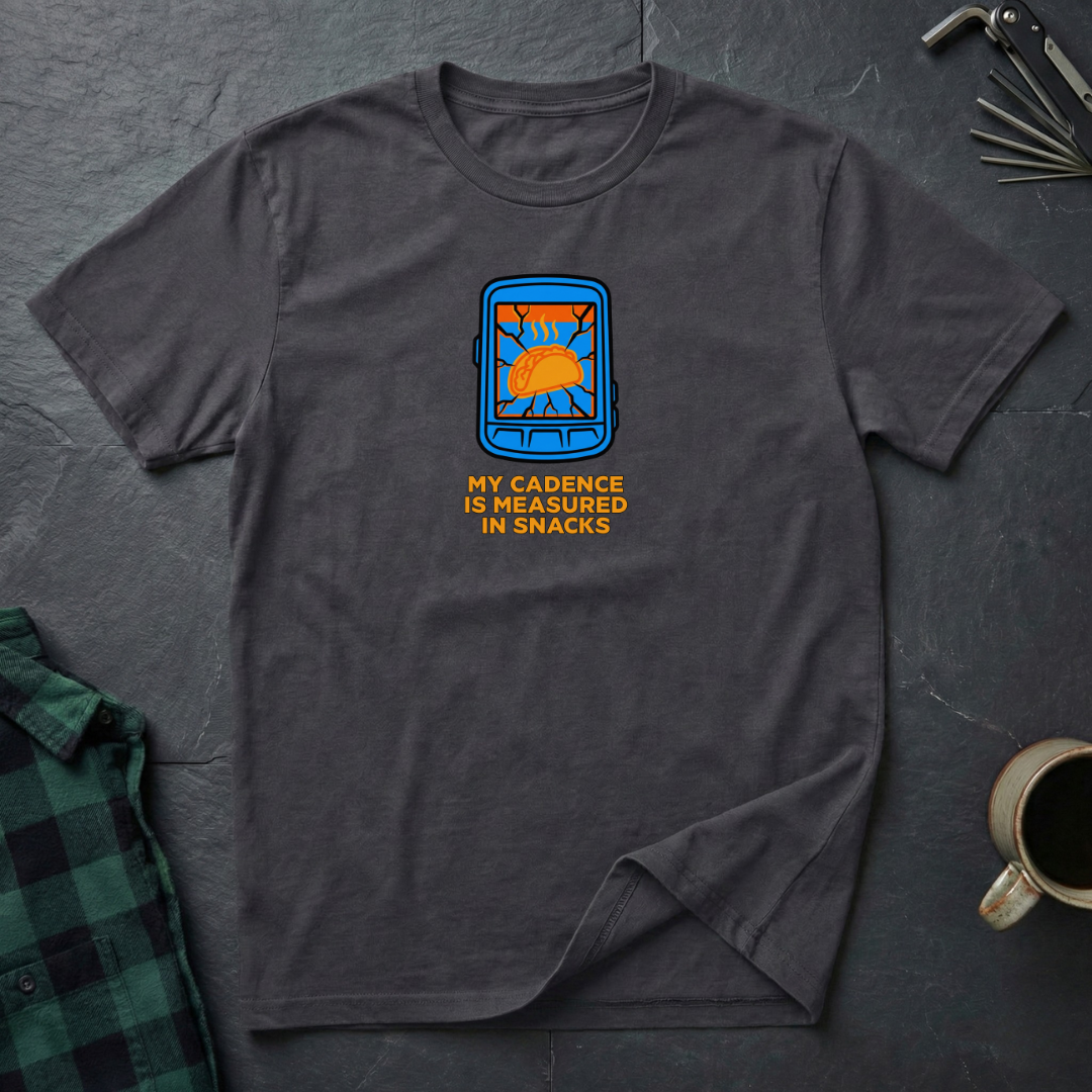 CADENCE IS MEASURED IN SNACKS T-Shirt