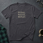 PEDAL. PAUSE. REPEAT. T-Shirt