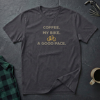 Coffee. Bike. Pace. T-Shirt
