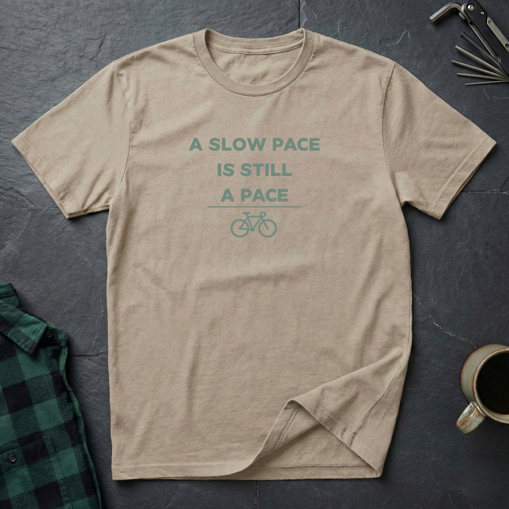 A SLOW PACE IS STILL A PACE T-Shirt