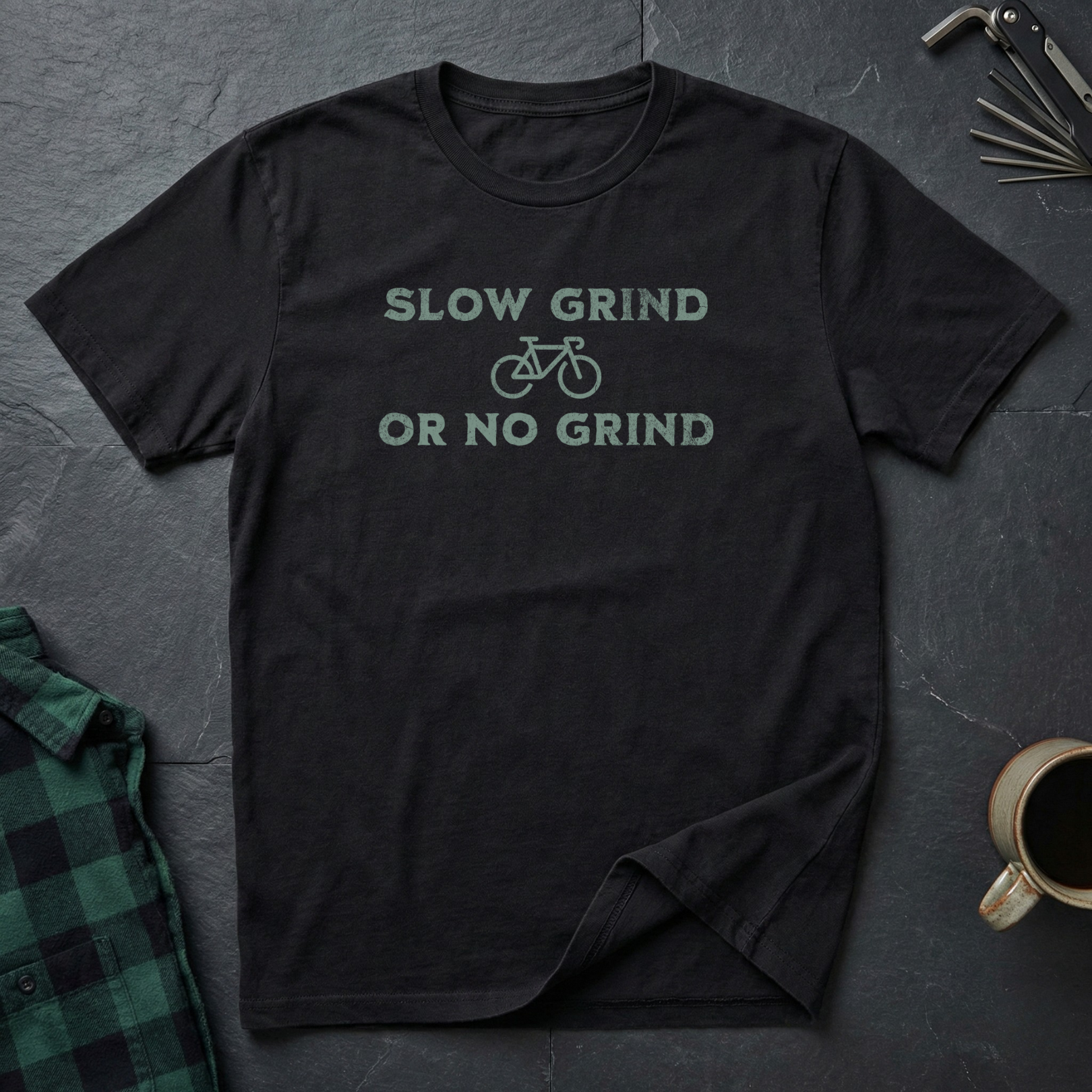 Slow Grind or No Grind T-Shirt